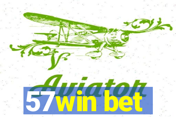 57win bet