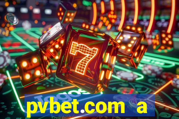 pvbet.com a plataforma de jogos de cassino