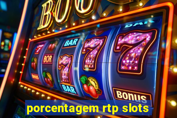 porcentagem rtp slots