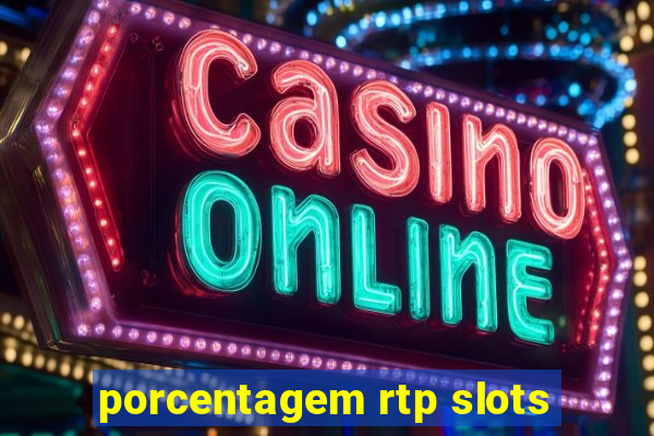 porcentagem rtp slots