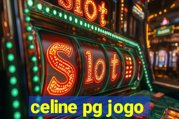 celine pg jogo