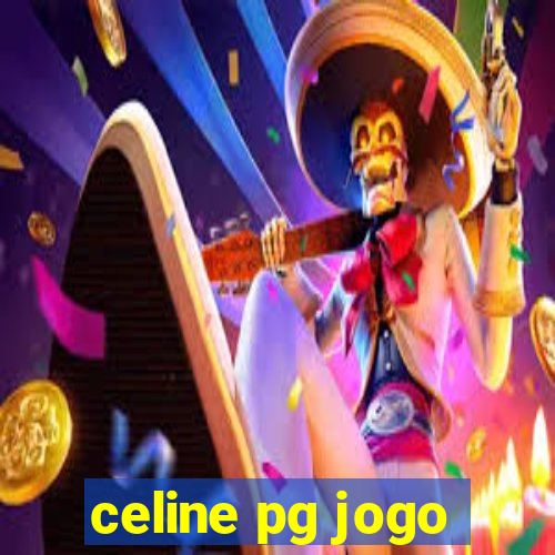 celine pg jogo