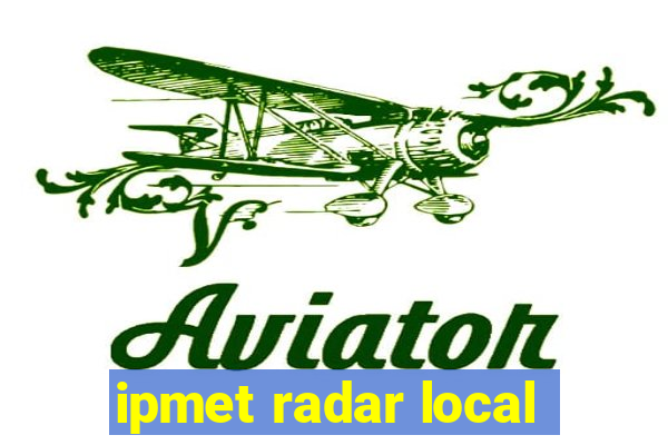 ipmet radar local