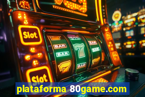 plataforma 80game.com