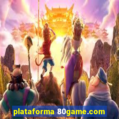 plataforma 80game.com