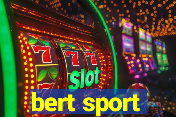 bert sport