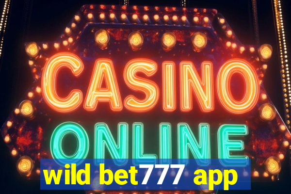 wild bet777 app