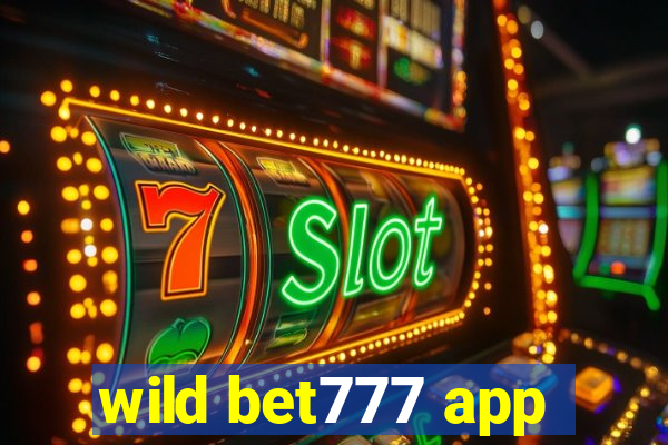 wild bet777 app