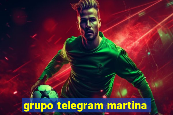 grupo telegram martina