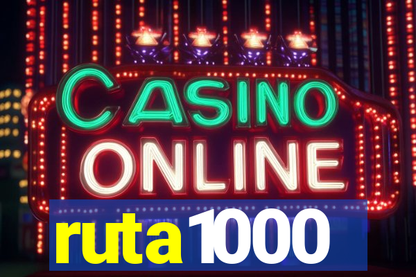 ruta1000