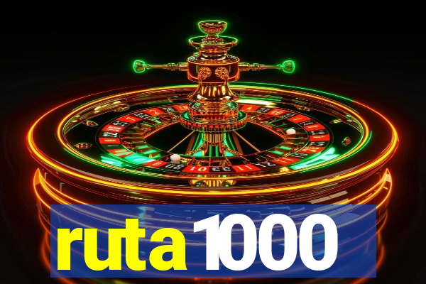 ruta1000