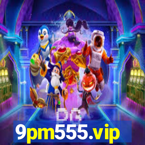 9pm555.vip