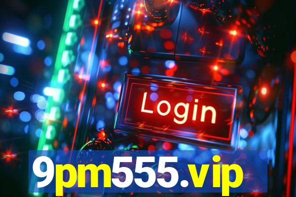 9pm555.vip