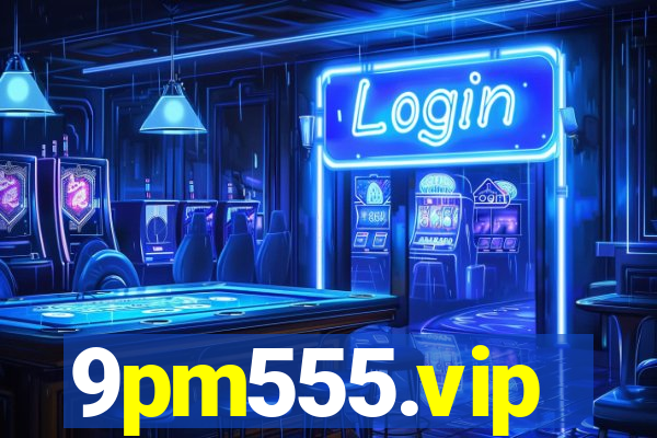 9pm555.vip