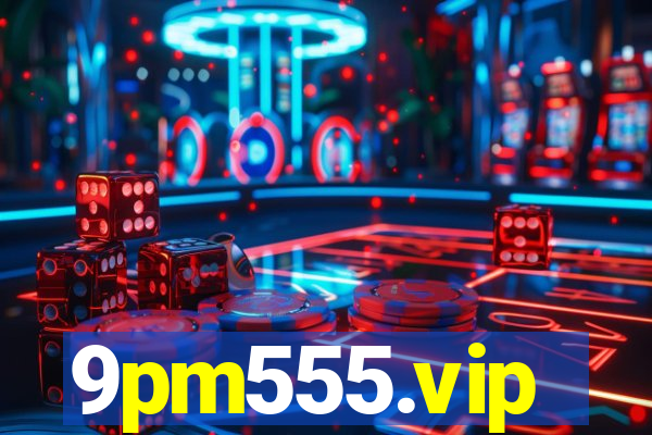 9pm555.vip