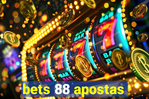 bets 88 apostas