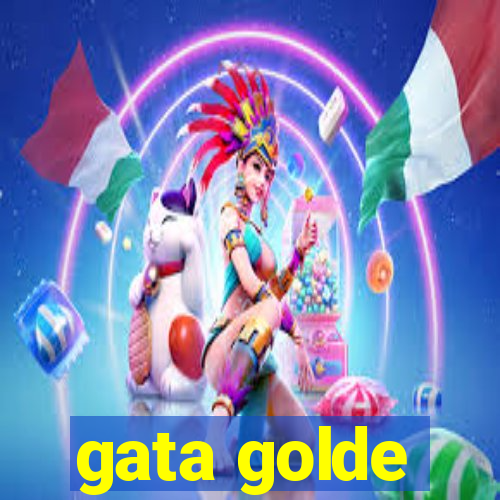 gata golde