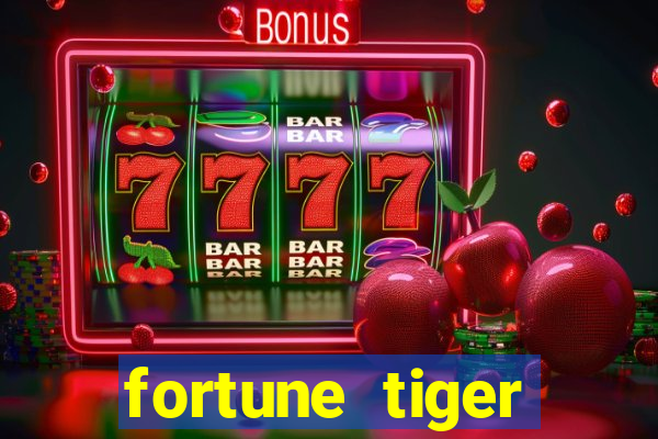 fortune tiger deposito de 1 real