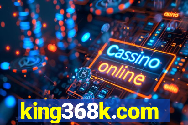 king368k.com