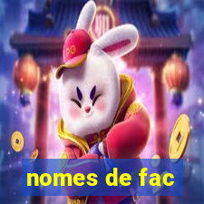 nomes de fac