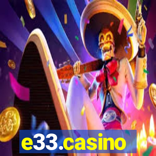 e33.casino