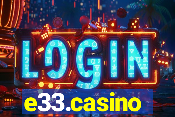 e33.casino