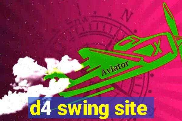 d4 swing site