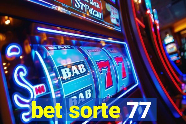 bet sorte 77