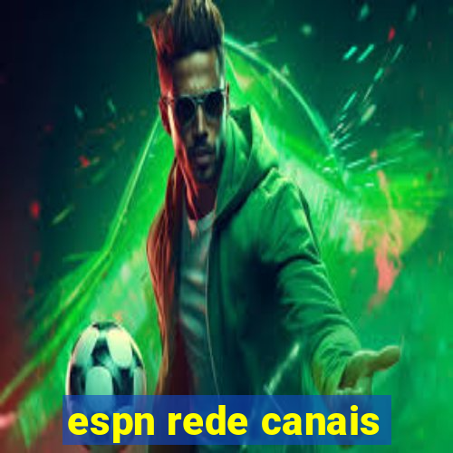 espn rede canais