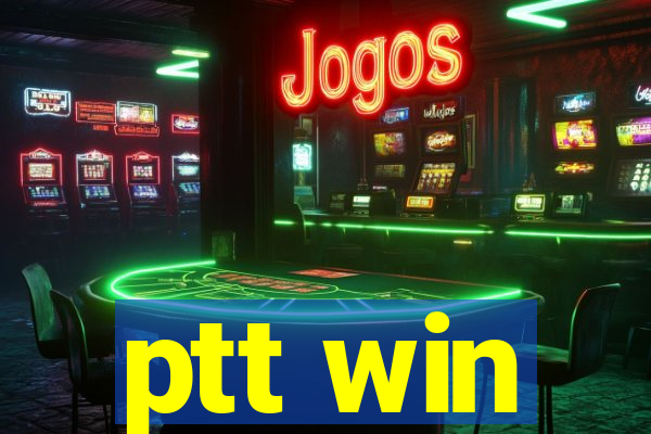 ptt win