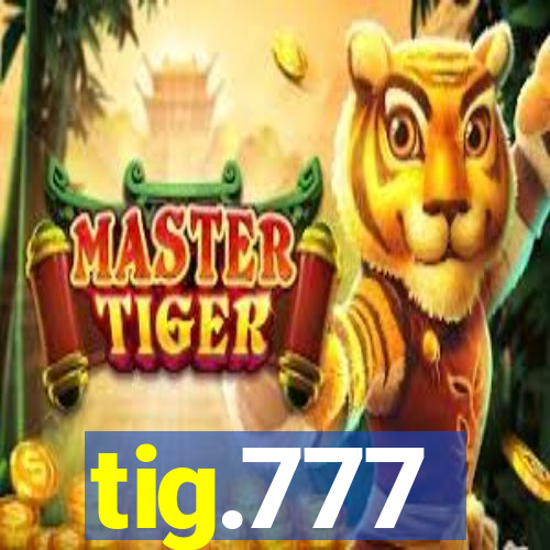 tig.777