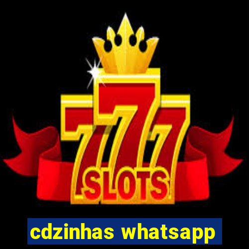 cdzinhas whatsapp