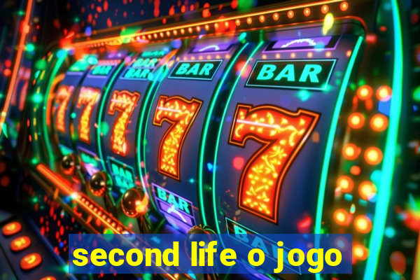 second life o jogo