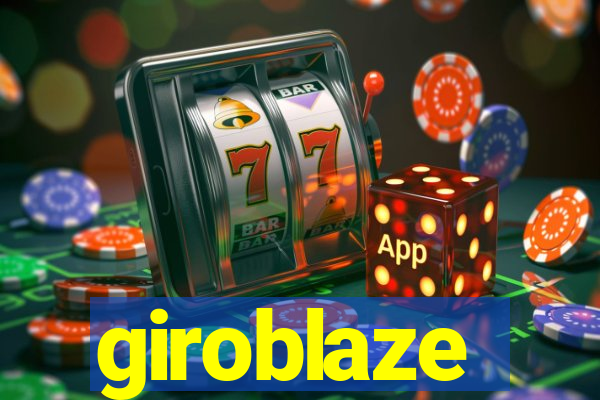 giroblaze