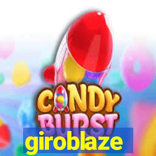 giroblaze