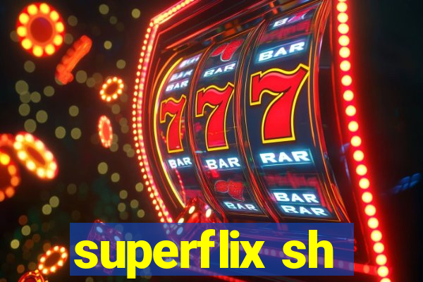 superflix sh