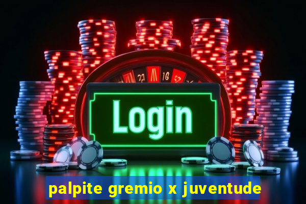 palpite gremio x juventude