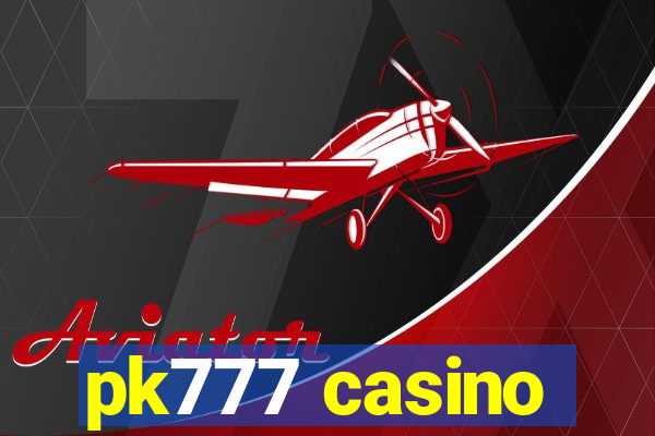 pk777 casino