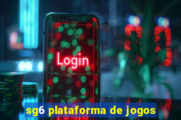 sg6 plataforma de jogos