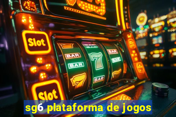 sg6 plataforma de jogos