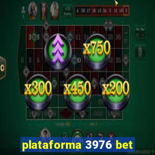 plataforma 3976 bet