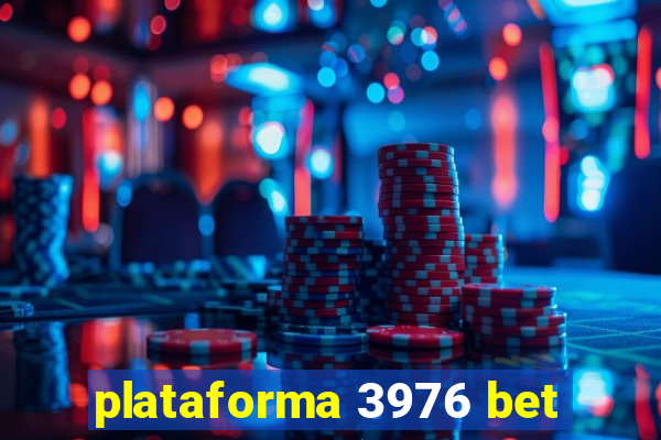 plataforma 3976 bet