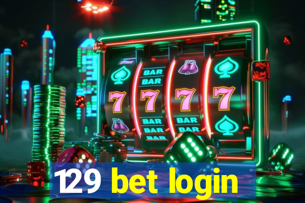 129 bet login