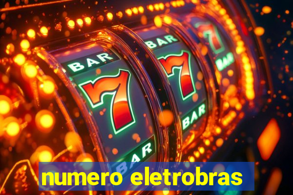 numero eletrobras