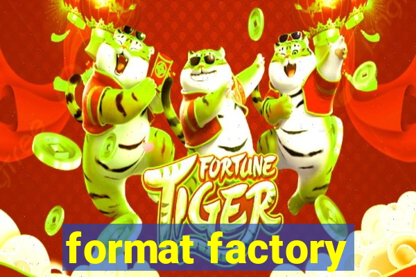 format factory