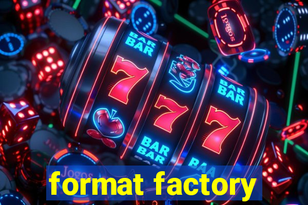 format factory