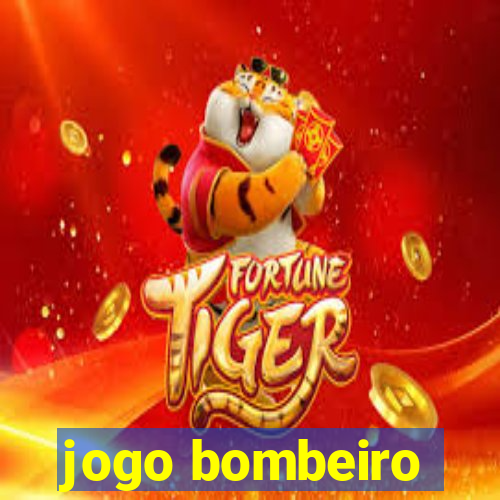 jogo bombeiro