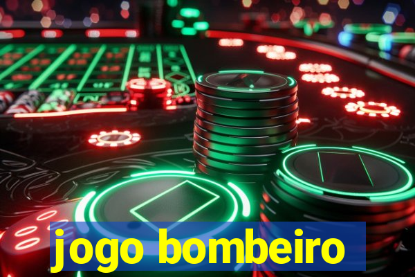 jogo bombeiro