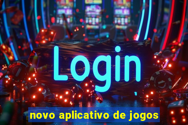 novo aplicativo de jogos