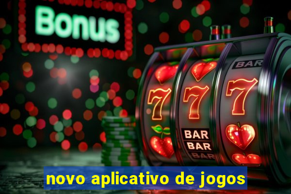 novo aplicativo de jogos